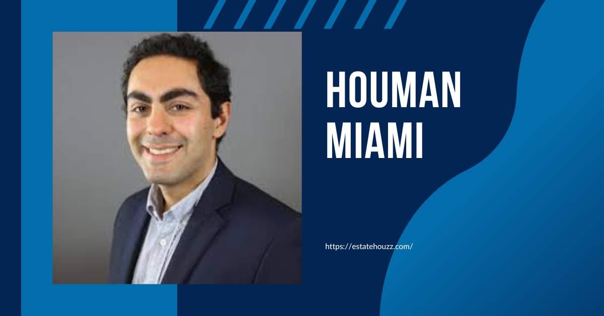 Houman Miami