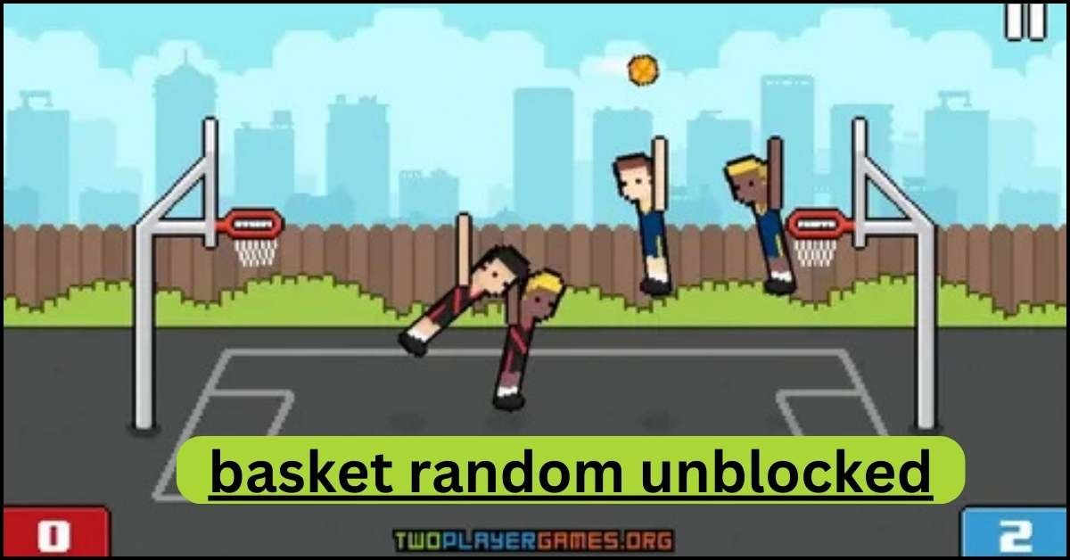 basket random unblocked